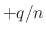 $ +q/n$