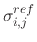 $ \sigma^{ref}_{i,j}$