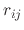 $ r_{ij}$