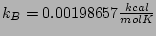 $k_{B} = 0.00198657 \frac{kcal}{mol K}$