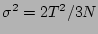 $\sigma^2=2T^2/3N$