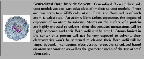 \fbox{
\begin{minipage}{.2\textwidth}
\includegraphics[width=2.3 cm, height=2....
...n as well as the geometric mean of the two atoms' Born radii.}
\end{minipage} }