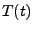 $T(t)$