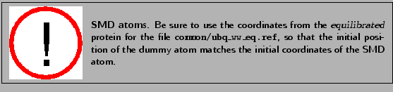\fbox{
\begin{minipage}{.2\textwidth}
\includegraphics[width=2.3 cm, height=2....
...e dummy atom matches the initial coordinates of the SMD atom.}
\end{minipage} }