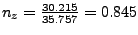 $n_z = \frac{30.215}{35.757} = 0.845$