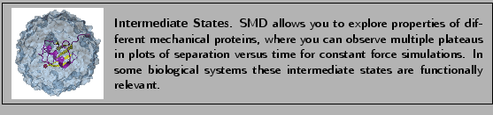 \fbox{
\begin{minipage}{.2\textwidth}
\includegraphics[width=2.3 cm, height=2....
... systems these intermediate states are functionally relevant.}
\end{minipage} }