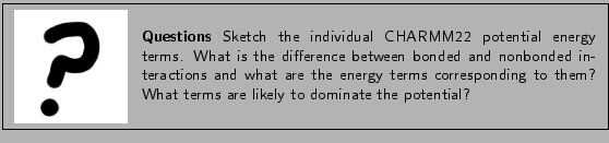 \framebox[\textwidth]{
\begin{minipage}{.2\textwidth}
\includegraphics[width=2...
...ng to them? What terms are likely to dominate
the potential?
}
\end{minipage} }