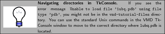 \framebox[\textwidth]{
\begin{minipage}{.2\textwidth}
\includegraphics[width=2.5...
...dow to move to the correct directory where 1ubq.pdb is located.}
\end{minipage}}