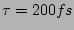 $\tau = 200 fs$
