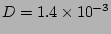 $D=1.4\times10^{-3}$