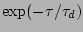 $\exp(-\tau/\tau_{d})$