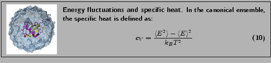 \fbox{
\begin{minipage}{.2\textwidth}
\includegraphics[width=2.3 cm, height=2....
...{E^2}\rangle - \langle{E}\rangle^2}{k_{B}T^2}
\end{equation}}
\end{minipage} }