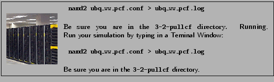 \fbox{
\begin{minipage}{.2\textwidth}
\includegraphics[width=2.3 cm, height=2....
...ar}\\ \\
Be sure you are in the {\tt 3-2-pullcf} directory.
}
\end{minipage} }