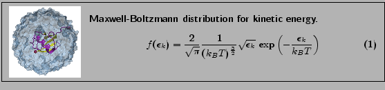 \fbox{
\begin{minipage}{.2\textwidth}
\includegraphics[width=2.3 cm, height=2....
...\exp\left(-\frac{\epsilon_k}{k_{B}T}\right)}
\end{equation} }
\end{minipage} }
