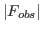 $ \left\vert F_{obs}\right\vert$